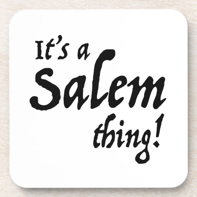 Its a Salem Thing Beverage Coaster (Front)