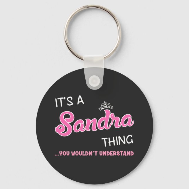 It's a Sandra thing you wouldn't understand Keychain (Front)