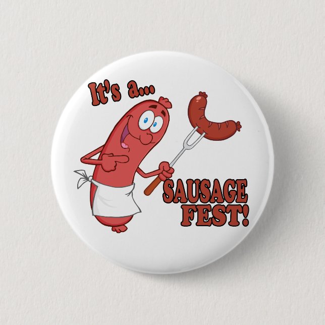 Its a Sausage Fest Funny Sausage Cooking Cartoon Pinback Button (Front)
