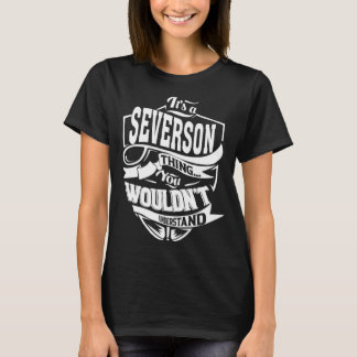 It's a SEVERSON Thing T-Shirt