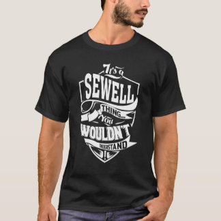 It's A Sewell Thing T-Shirt