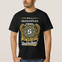 It's a SHAKESPEAR Thing You Wouldn't Understand