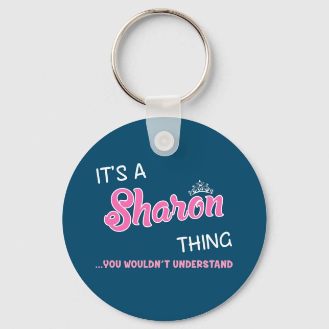 It's a Sharon thing you wouldn't understand Keychain (Front)