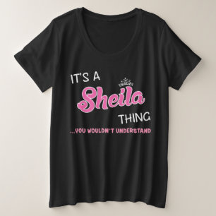 Its a Sheila thing you wouldn't understand Plus Size T-Shirt
