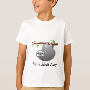 It's a Sloth Day Gray Hanging Sloth on a Branch T-Shirt