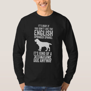 It's A Smart People's Dog Anyway English Springer T-Shirt