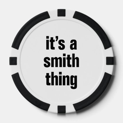 its a smith thing poker chips