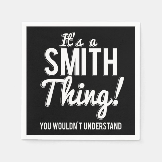 Its A Smith Thing You Wouldnt Understand Napkins (Front)