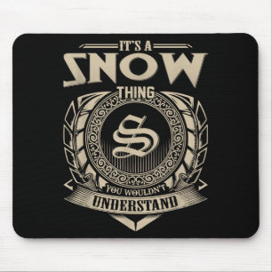 Its A Snow Thing You Wouldnt Understand Name Vin Mouse Pad