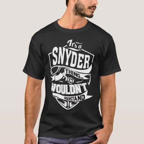 Its a SNYDER thing you wouldnt understand T_Shirt