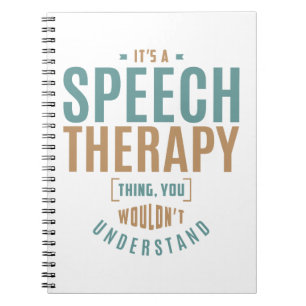 It's a Speech Therapy Thing. Gift Ideas Notebook