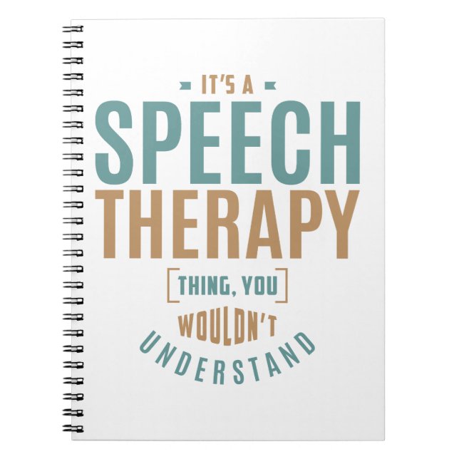 It's a Speech Therapy Thing. Gift Ideas Notebook (Front)