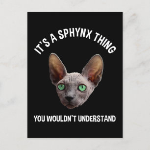 It's A Sphynx Thing - You Wouldn't Understand Postcard