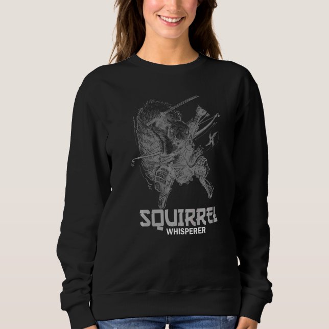 It's A Squirrel Thing  Funny Animal Of The Forest  Sweatshirt (Front)