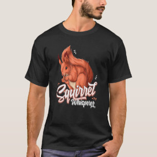 It's A Squirrel Thing Funny Animal Of The Forest T-Shirt