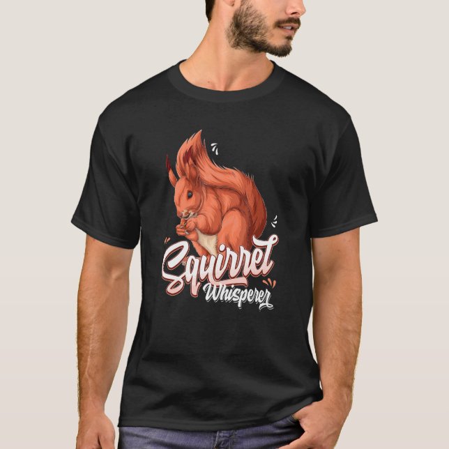 It's A Squirrel Thing  Funny Animal Of The Forest  T-Shirt (Front)
