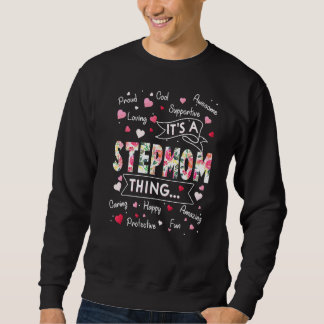 It's A Stepmom Thing Sayings Cute Grandma Mothers Sweatshirt