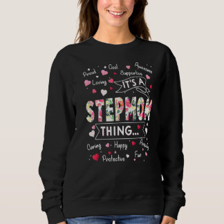 It's A Stepmom Thing Sayings Cute Grandma Mothers Sweatshirt