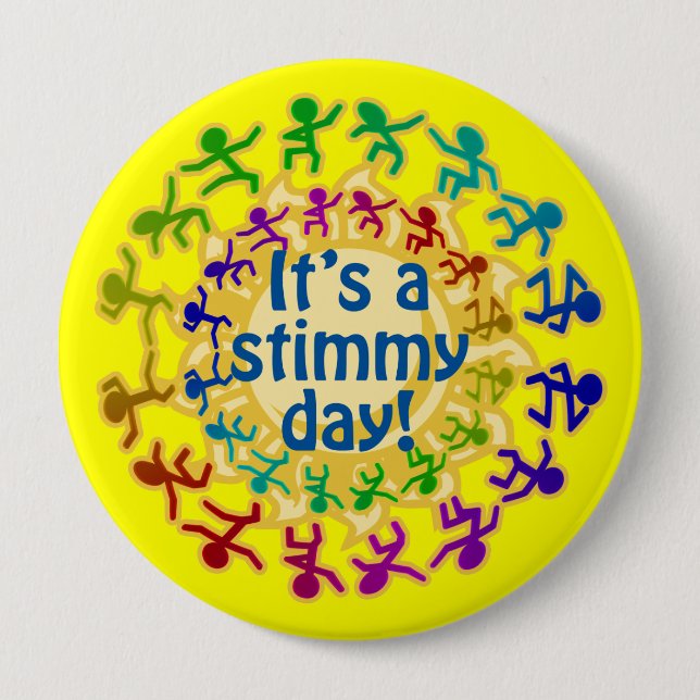 It's a Stimmy Day Button (Front)