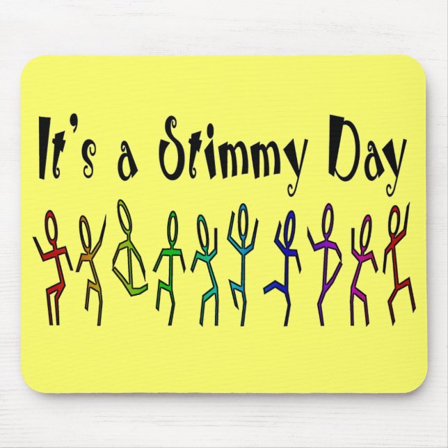 It's a Stimmy Day Mousepad (Front)