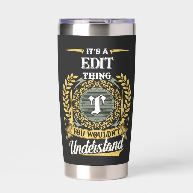 It's a T_TUM Thing You Wouldn't Understand Insulated Tumbler (Front)