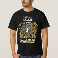 It's a TALLIS Thing You Wouldn't Understand