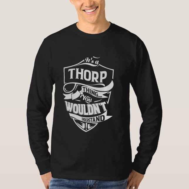 It's a THORP thing you wouldn't understand Gift T-Shirt (Front)