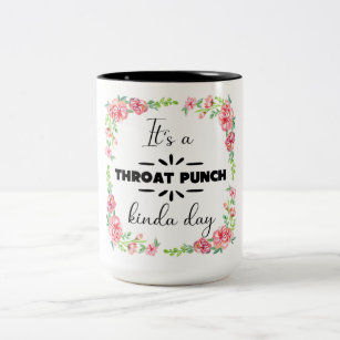 It's A Throat Punch Kind Of Day – Engraved Stainless Steel Tumbler