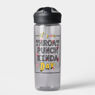 It's A Throat Punch Kinda Day Women Coworker Water Bottle