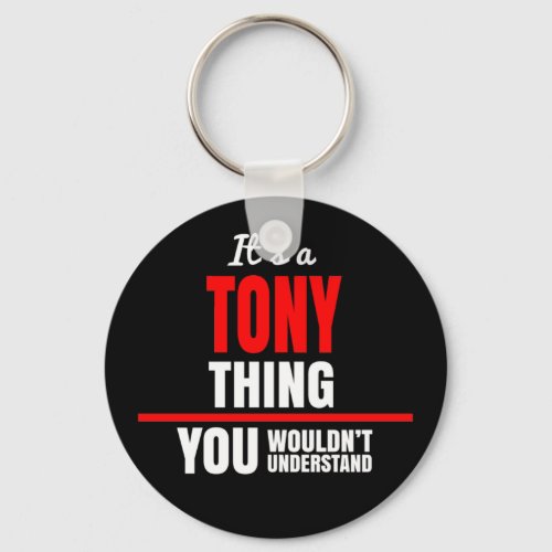 Its a Tony thing you wouldnt understand Keychain