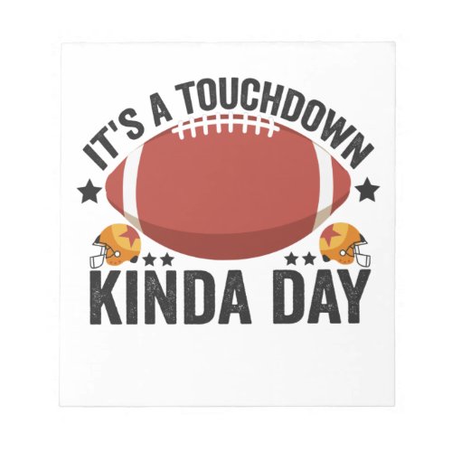 Its a Touchdown Kinda Day Funny Fantasy Football Notepad