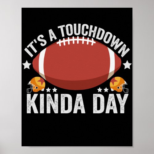 Its a Touchdown Kinda Day Funny Fantasy Football Poster