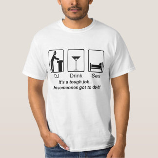 It's a tough job... T-Shirt