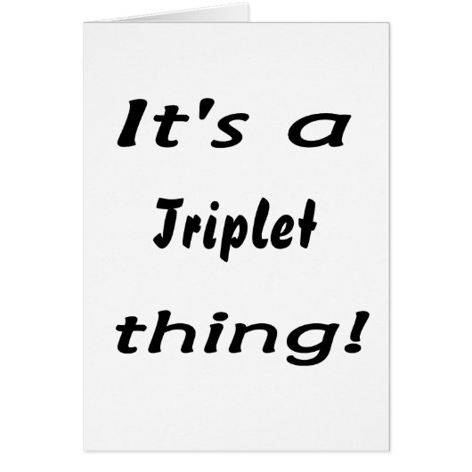 It's a triplet thing! cards (Front)