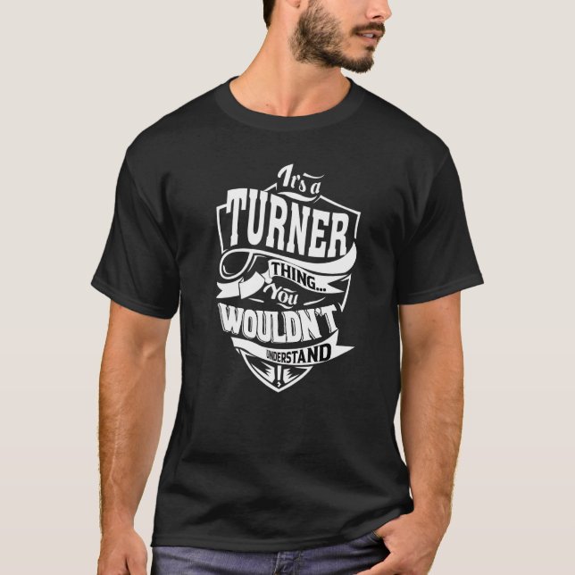It's A Turner Thing T-Shirt (Front)