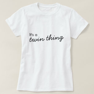 It's a Twin Thing Modern Matching Twinning T-Shirt