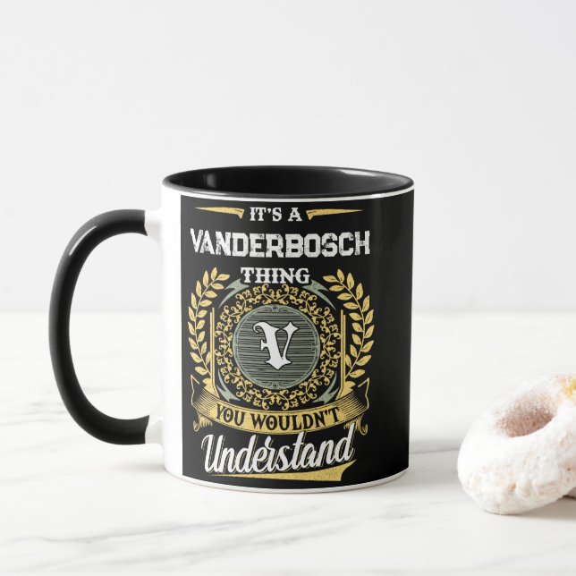 It's a VANDERBOSCH Thing You Wouldn't Understand Mug (With Donut)