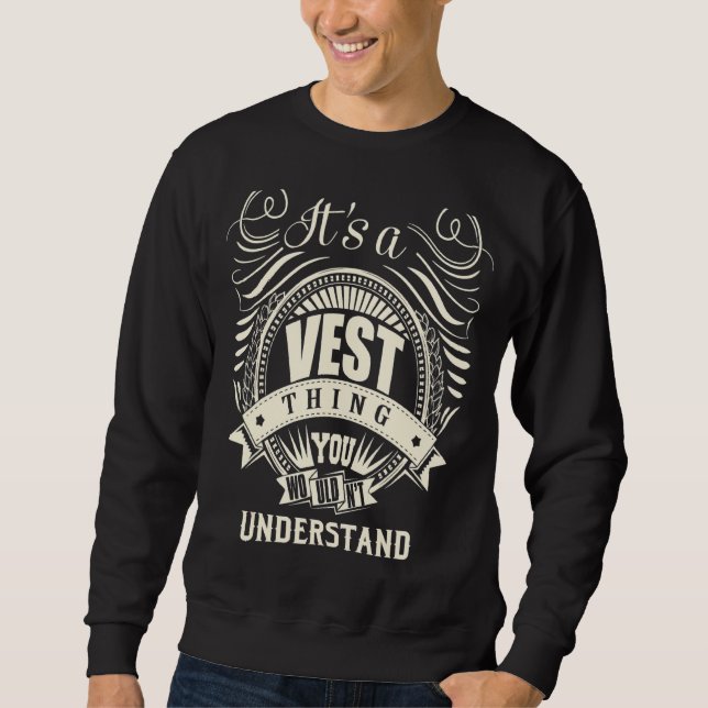 It's A Vest Thing You Wouldn't Understand Sweatshirt (Front)