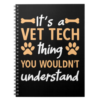 It's A Vet Tech Thing Notebook