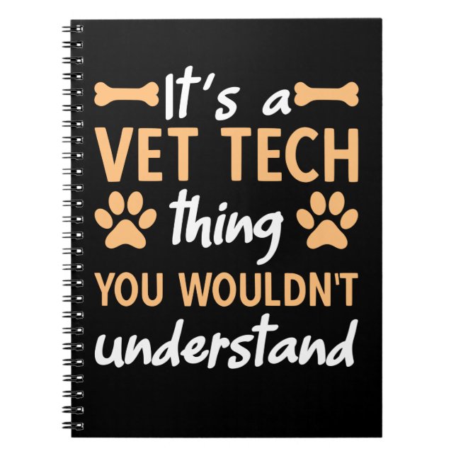 It's A Vet Tech Thing Notebook (Front)