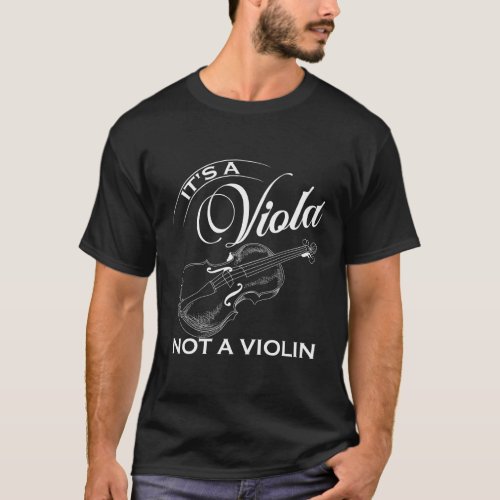 ItS A Viola Not A Violin Hood Concert Violinist M T_Shirt