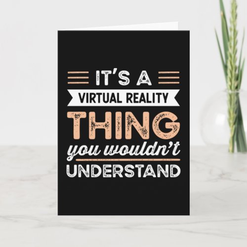 Its a Virtual Reality Thing Funny vr Gift Card