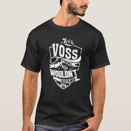 Its A Voss Thing T_Shirt