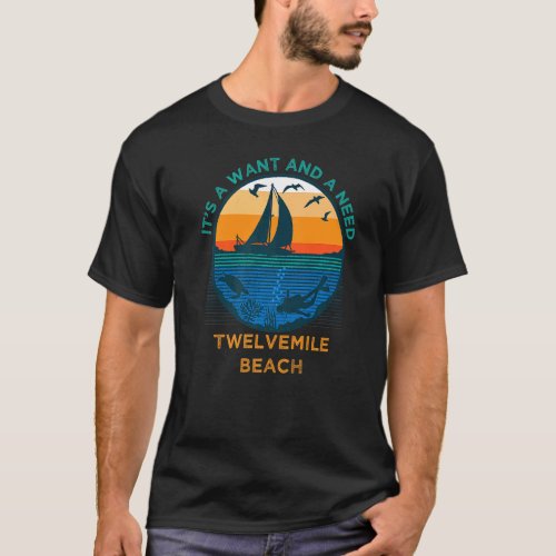 Its a Want and a Need Twelvemile Beach Funny Vaca T_Shirt