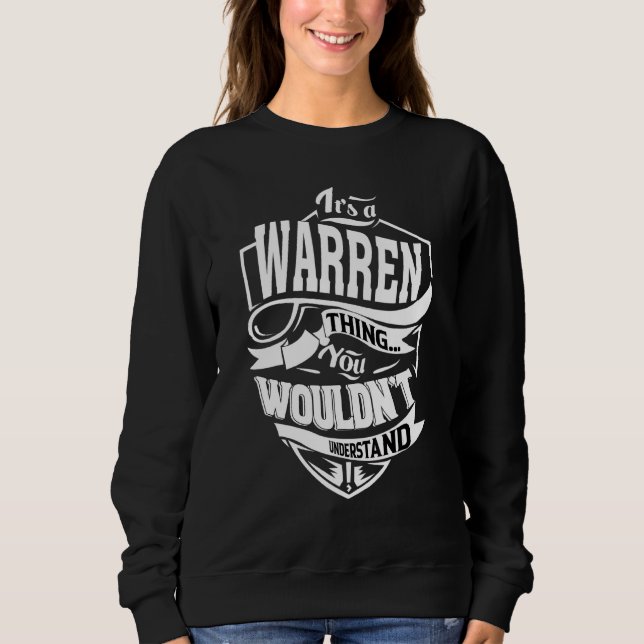It's A Warren Thing   Sweatshirt (Front)