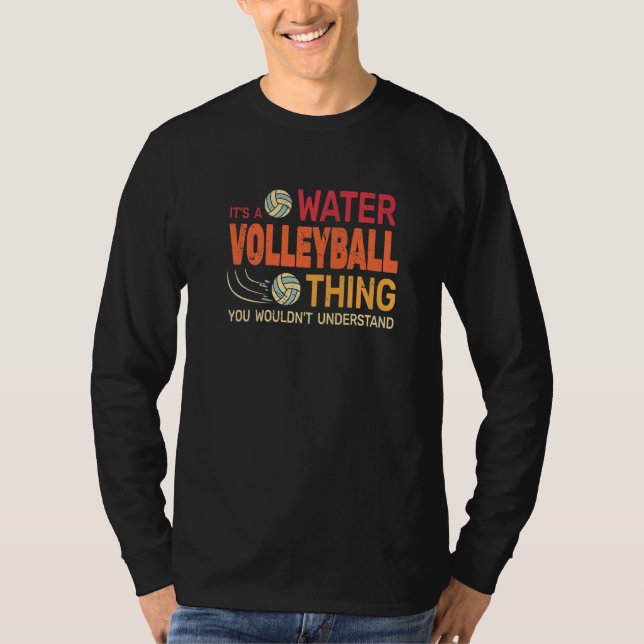 It's A Water Volleyball retro water sports pool vo T-Shirt (Front)