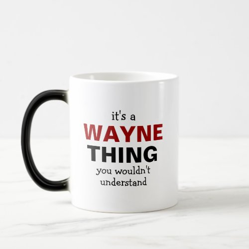 Its a Wayne thing you wouldnt understand Magic Mug