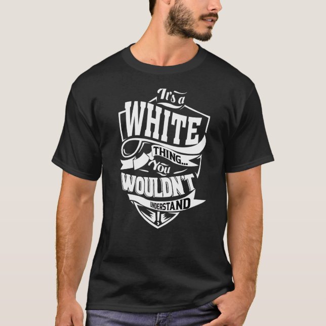 It's A White Thing T-Shirt (Front)