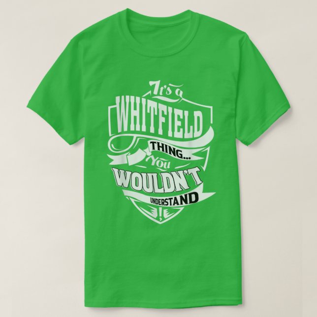 Its a WHITFIELD Thing Gifts  T-Shirt (Design Front)