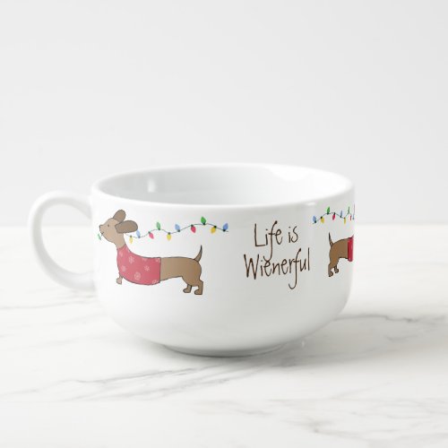 Its a Wienerful Life Dachshund Christmas Soup Mug